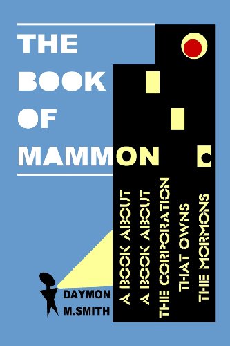 Stock image for The Book of Mammon: A Book About A Book About The Corporation That Owns The Mormons for sale by Wonder Book