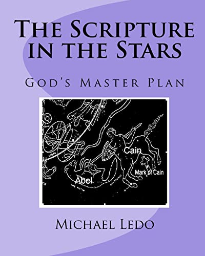 Scripture in the Stars : God's Master Plan - Ledo, Michael