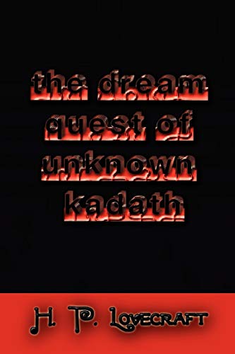 The Dream Quest of Unknown Kadath (9781451554373) by Lovecraft, H. P.