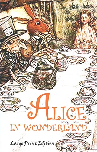 Beispielbild fr Alice in Wonderland: Large Print Edition zum Verkauf von Revaluation Books