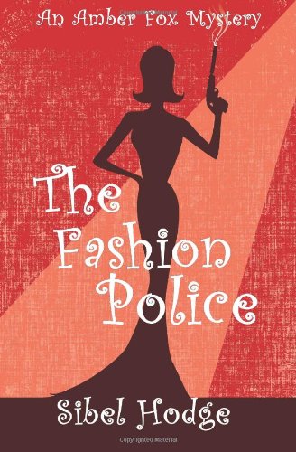 Beispielbild fr The Fashion Police: The fashion business just got deadly. zum Verkauf von medimops