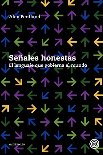 Beispielbild fr Señales honestas: El lenguaje que gobierna el mundo (Spanish Edition) zum Verkauf von Books From California