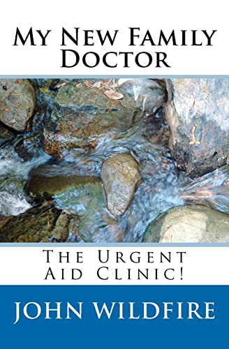 Stock image for My New Family Doctor: The Urgent Aid Clinic! for sale by THE SAINT BOOKSTORE