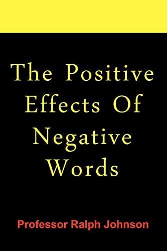 The Positive Effects Of Negative Words (9781451563351) by Johnson, Ralph