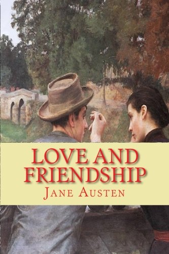 Love and Friendship: And Other Early Works (9781451563979) by Austen, Jane