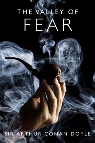 Stock image for The Valley of Fear: A Sherlock Holmes Mystery (The Sherlock Holmes Collection) for sale by More Than Words