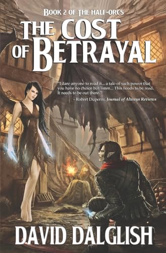 Imagen de archivo de The Cost of Betrayal (The Half-Orcs) a la venta por HPB Inc.