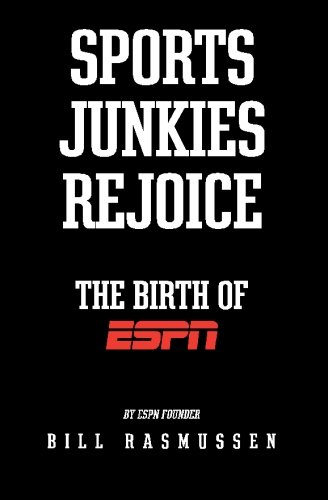 Stock image for Sports Junkies Rejoice: The Birth of ESPN for sale by Your Online Bookstore