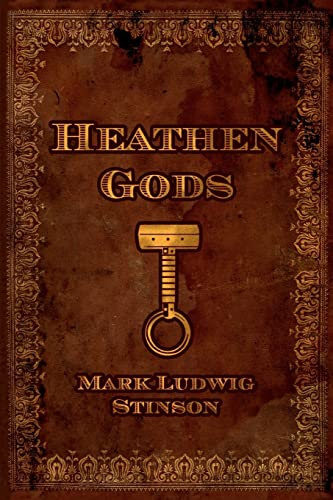 Imagen de archivo de Heathen Gods: A Collection of Essays Concerning the Folkway of Our People a la venta por SecondSale