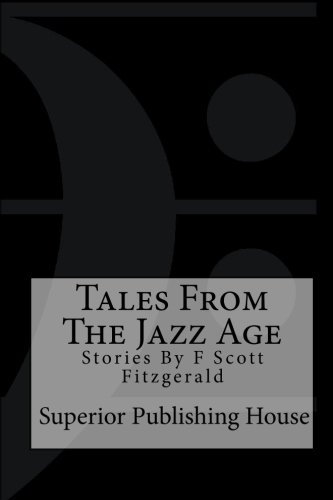 Imagen de archivo de Tales From The Jazz Age: Stories By F Scott Fitzgerald a la venta por Revaluation Books