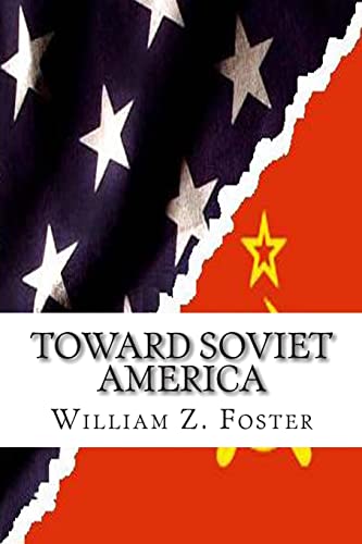 Beispielbild fr Toward Soviet America zum Verkauf von Books From California