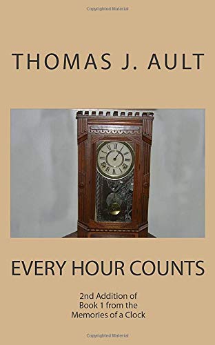 Stock image for Every Hour Counts: Book 1 of the Trilogy, "Every Hour Counts" (Every Hour Counts Trilogy) for sale by Revaluation Books