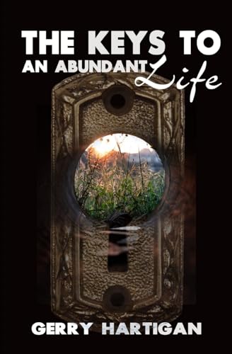 Beispielbild fr The Keys to an Abundant Life zum Verkauf von California Books