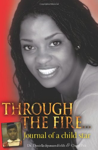 9781451596502: Through The Fire... Journal of a child star