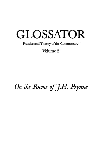 Imagen de archivo de Glossator: Practice and Theory of the Commentary: On the Poems of J.H. Prynne a la venta por Lucky's Textbooks