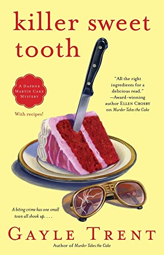 9781451600025: Killer Sweet Tooth: A Daphne Martin Cake Mystery (Daphne Martin Cake Mysteries)