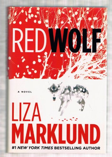 Imagen de archivo de Red Wolf: A Novel (The Annika Bengtzon Series) a la venta por Your Online Bookstore