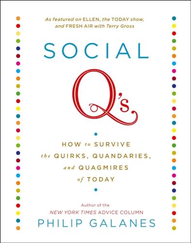 Stock image for Social Q's: How to Survive the Quirks, Quandaries, and Quagmires of Today for sale by SecondSale