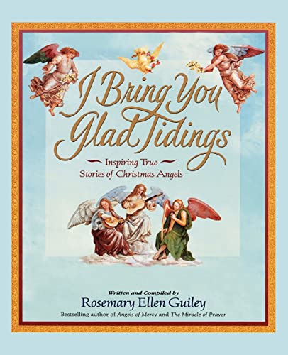 I Bring You Glad Tidings (9781451606041) by Guiley, Rosemary Ellen