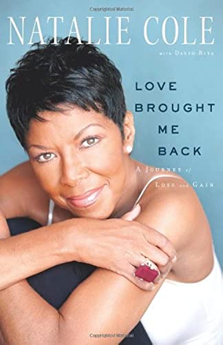 9781451606058: Love Brought Me Back: A Journey of Loss and Gain