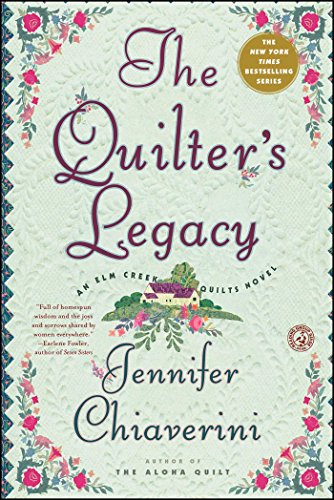 9781451606102: The Quilter's Legacy: An Elm Creek Quilts Novel: Volume 5 (The Elm Creek Quilts)