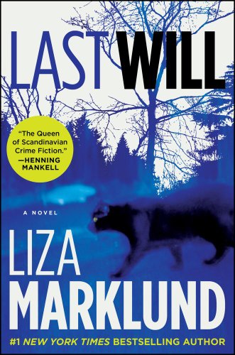 Beispielbild fr Last Will: A Novel (The Annika Bengtzon Series) zum Verkauf von Wonder Book