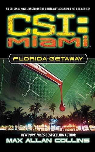 9781451607499: Florida Getaway: 1 (CSI: Miami)