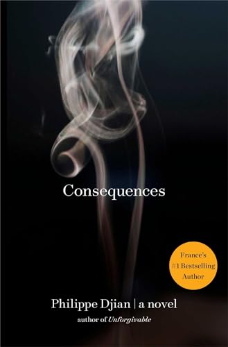 Beispielbild fr Consequences: A Novel zum Verkauf von Bookmans