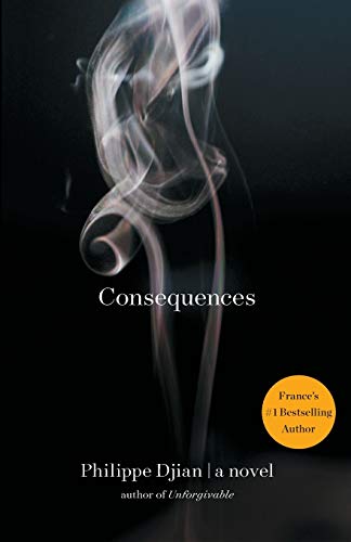 Stock image for Consequences: A Novel for sale by Bookmans