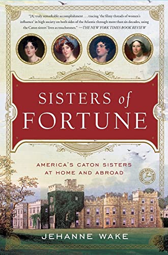 9781451607635: Sisters of Fortune: America's Caton Sisters at Home and Abroad