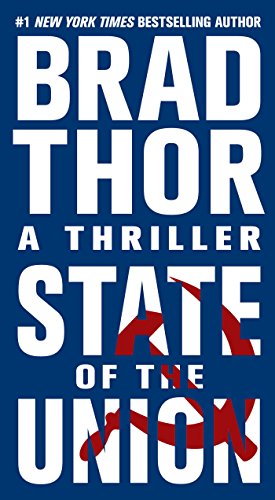 State of the Union: A Thriller - Brad Thor