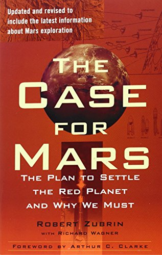 9781451608113: The Case for Mars: The Plan to Settle the Red Planet and Why We Must