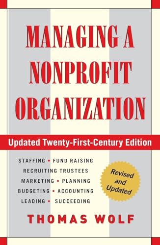 Beispielbild fr Managing a Nonprofit Organization : Updated Twenty-First-Century Edition zum Verkauf von Better World Books