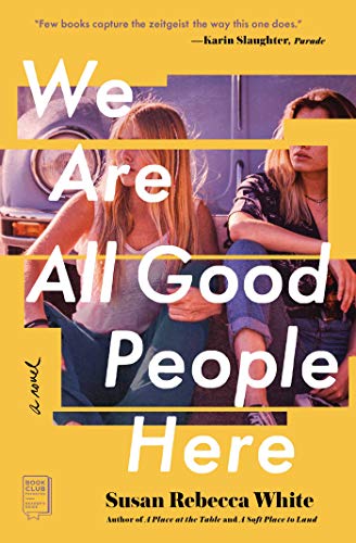 Imagen de archivo de We Are All Good People Here: A Novel a la venta por SecondSale