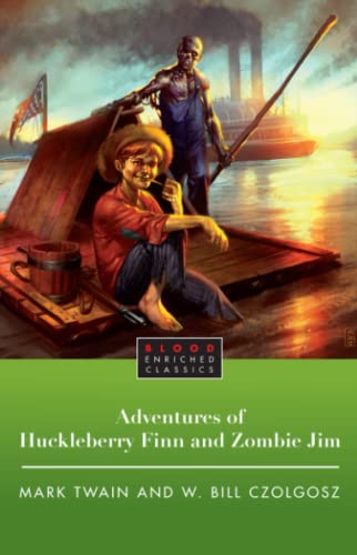 Stock image for The Adventures of Huckleberry Finn and Zombie Jim for sale by Better World Books