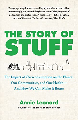 9781451610291: The Story of Stuff: The Impact of Overconsumption on the Planet, Our Communities, and Our Health-And How We Can Make It Better