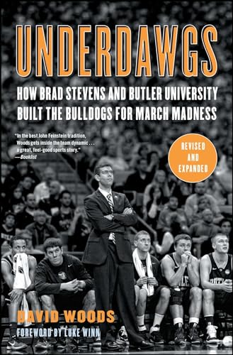 Beispielbild fr Underdawgs: How Brad Stevens and Butler University Built the Bulldogs for March Madness zum Verkauf von SecondSale