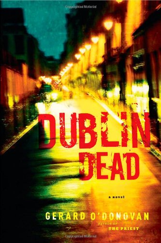 Beispielbild fr Dublin Dead: A Novel zum Verkauf von Books From California