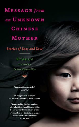 Beispielbild fr Message from an Unknown Chinese Mother: Stories of Loss and Love zum Verkauf von New Legacy Books