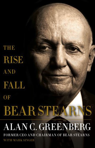 Imagen de archivo de The Rise and Fall of Bear Stearns a la venta por ThriftBooks-Atlanta
