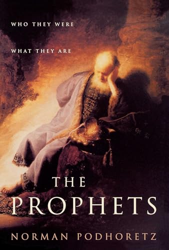 9781451612936: The Prophets: Who They Were, What They Are