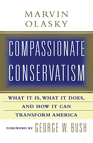 Beispielbild fr Compassionate Conservatism: What It Is, What It Does, and How It Can Transform zum Verkauf von SecondSale