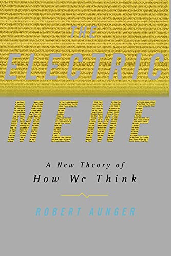 9781451612950: The Electric Meme: A New Theory of How We Think