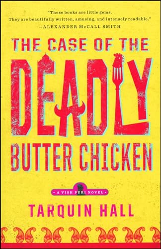 Beispielbild fr The Case of the Deadly Butter Chicken: A Vish Puri Mystery (Vish Puri Mysteries (Paperback)) zum Verkauf von BooksRun