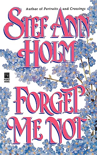 Forget Me Not (9781451614046) by Holm, Stef Ann