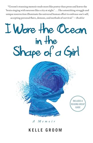 Stock image for I Wore the Ocean in the Shape of a Girl: A Memoir for sale by SecondSale