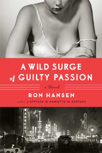 Imagen de archivo de A Wild Surge of Guilty Passion: A Novel a la venta por More Than Words
