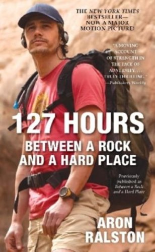 9781451617702: 127 Hours: Between a Rock and a Hard Place