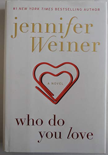 Beispielbild fr Who Do You Love: A Novel zum Verkauf von Wonder Book