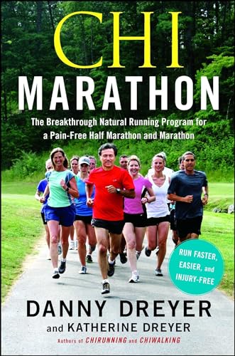 Imagen de archivo de Chi Marathon: The Breakthrough Natural Running Program for a Pain-Free Half Marathon and Marathon a la venta por Jenson Books Inc
